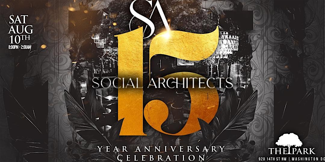 SOCIAL ARCHITECTS 15 YEAR ANNIVERSARY CELEBRATION