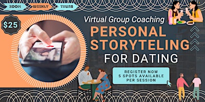 Image principale de Personal Storytelling Group Coaching for Dating (Virtual)