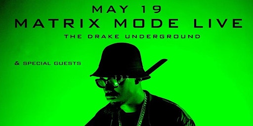 Primaire afbeelding van Matrix Mode Live Concert at The Drake Underground