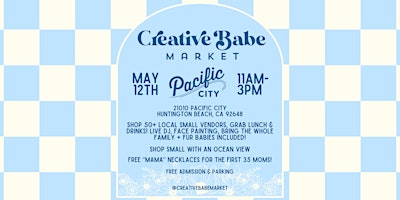 Imagem principal do evento Creative Babe - Pop-Up Market @ Pacific City