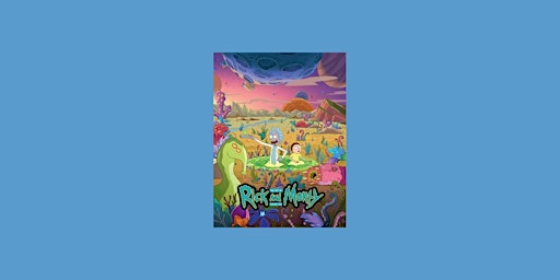 Primaire afbeelding van Download [PDF]] The Art of Rick and Morty, Vol. 2 by Jeremy Gilfor Free Download