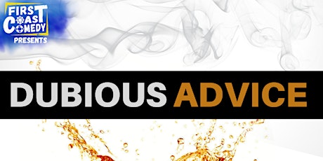 Dubious Advice: comedy inspired by live advice from an expert panel (21+)