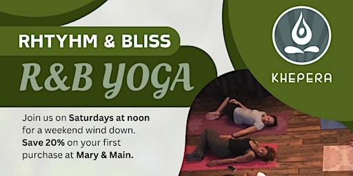 Primaire afbeelding van Rhythm & Bliss: R&B Yoga @ Mary & Main