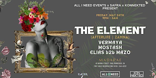 THE ELEMENT (AFTERLIFE | ZAMNA) at Madarae