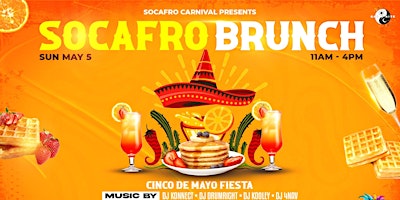 Hauptbild für Socafro Brunch Cinco De Mayo Fiesta
