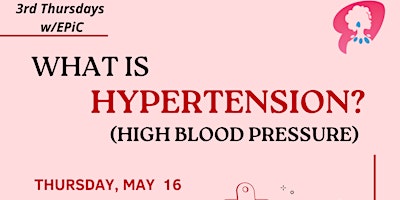 Imagem principal do evento 3rd Thursday Chat with EPiC - What is Hypertension? (May)