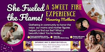 Imagem principal do evento She Fueled the Flame!: A Sweet Fire Experience Honoring Mothers