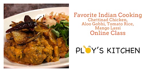 Image principale de Favorite Indian Cooking: Chettinad Chicken, Aloo Gobhi, Tomato Rice, Lassi