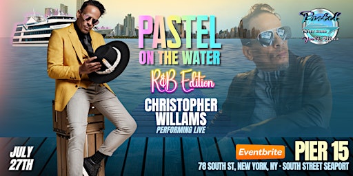 Imagem principal do evento Pastel on the Water R&B Edition