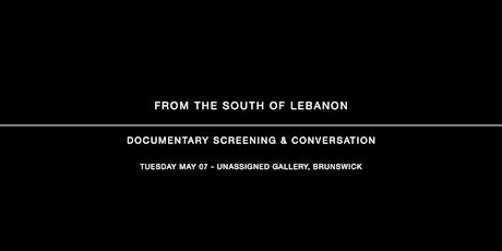 FROM THE SOUTH OF LEBANON- Conversation & Screening