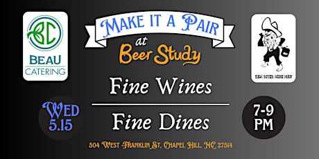 Make It A Pair: Fine Wines & Fine Dines