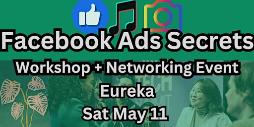 "Facebook Ads Secrets" Workshop and Networking Event primary image
