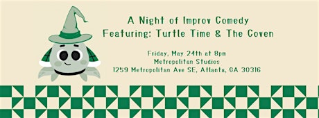 A Night of Improv Comedy feat Turtle Time and The Coven
