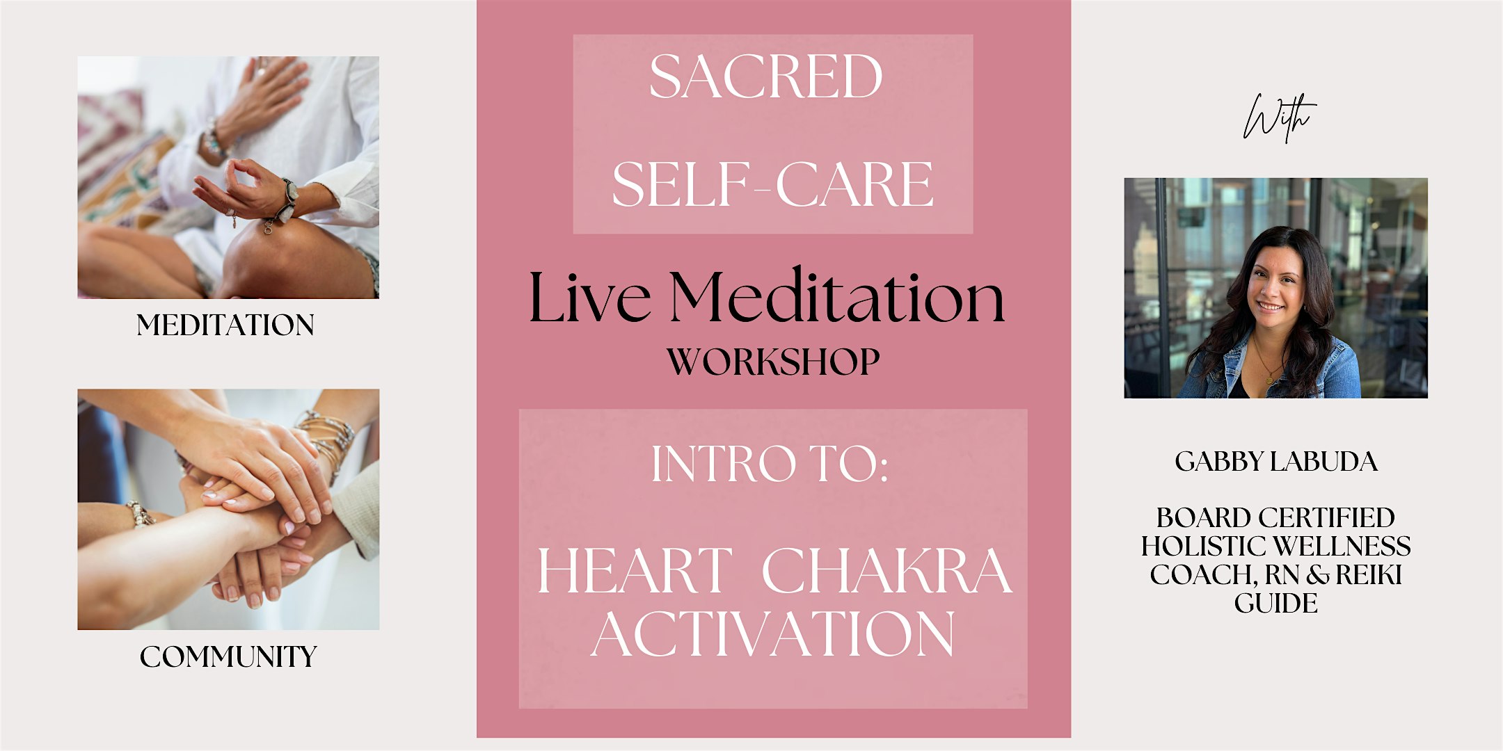 Sacred Self Care -  Meditation Workshop - Activate Your Heart Chakra
