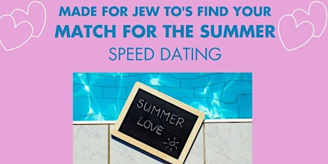Made for Jew TO's Find a Match for the Summer Speed dating Ages 26-42!
