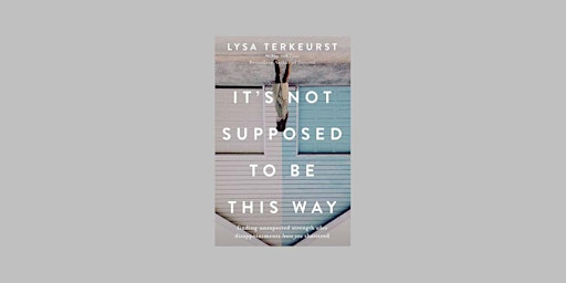 Imagem principal de [epub] download It's Not Supposed to Be This Way: Finding Unexpected Streng