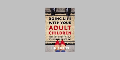 Imagen principal de [EPub] download Doing Life with Your Adult Children: Keep Your Mouth Shut a
