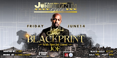 SF Black Wall Street Juneteenth Gala: The Black Print
