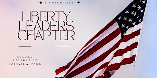 Liberty Leaders chapter (Simpsonville) primary image