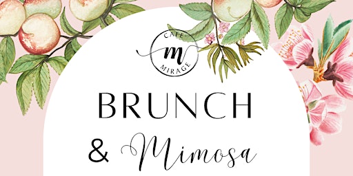 Mother's Day Brunch and Bottomless Mimosa
