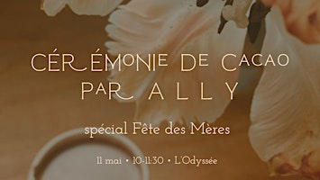 Hauptbild für Cérémonie de Cacao: spécial Fête des Mères