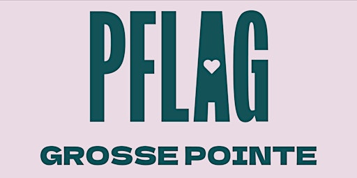 Hauptbild für PFLAG GP May Support Meeting