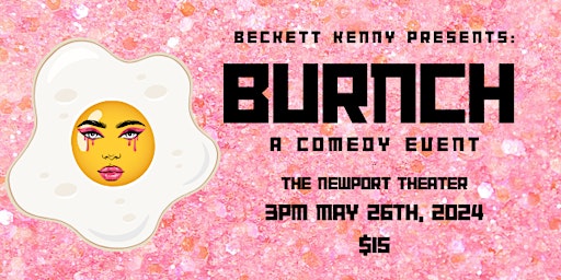 Imagem principal do evento Beckett Kenny presents: Burnch - A Comedy Event