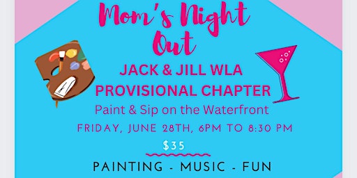 Imagem principal do evento Mom's Night Out Paint and Sip - WLAJJPC