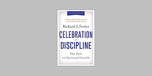 DOWNLOAD [Pdf]] Celebration of Discipline: The Path to Spiritual Growth By primary image