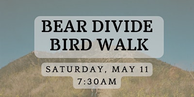 Primaire afbeelding van Bird Walk at Bear Divide