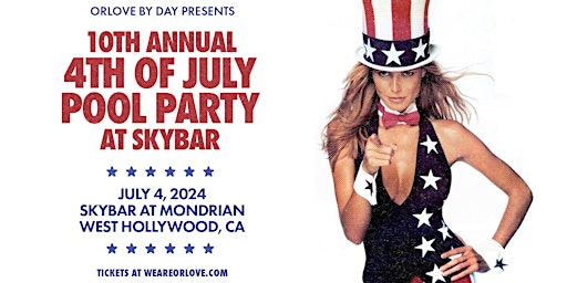 Immagine principale di 4th of July POOL PARTY at Skybar at Mondrian 