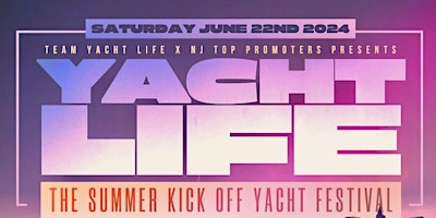 YACHT LIFE 2024 THE SUMMER KICKOFF primary image