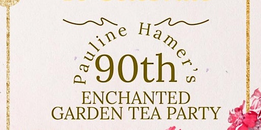 Imagem principal do evento Pauline Hamer's Enchanted Tea Party