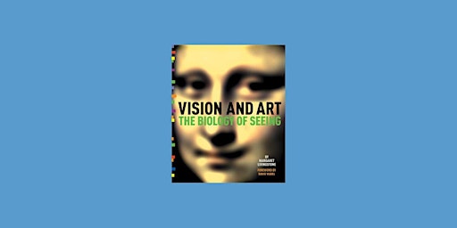 Imagen principal de DOWNLOAD [EPub]] Vision and Art: The Biology of Seeing BY Margaret S. Livin