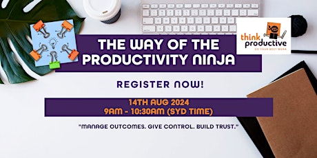 The Way of the Productivity Ninja - via Zoom