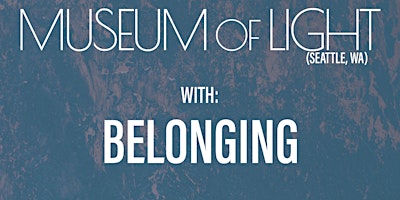 Museum of Light  with Belonging and Fox Medicine primary image