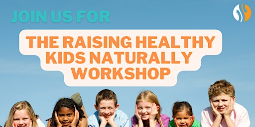 Imagem principal do evento Raising Healthy Kids Naturally