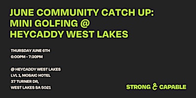 June Community Catch Up: Mini Golf @ HeyCaddy West Lakes  primärbild
