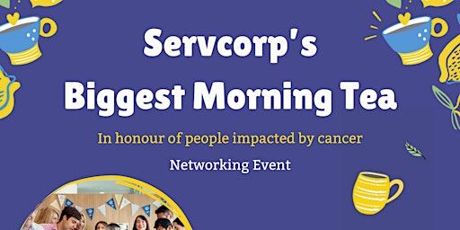 Hauptbild für Servcorp Biggest Morning Tea Networking Event