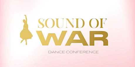 Sound of War Dance Conference