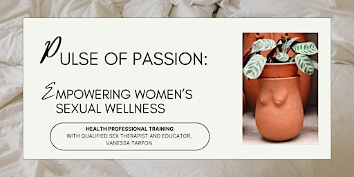 Hauptbild für Pulse of Passion: Empowering Women's Sexual Wellness