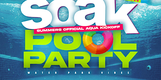S.O.A.K POOL PARTY primary image
