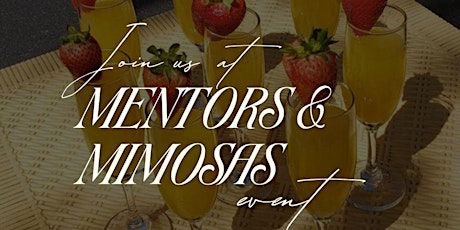 Join us at Mentors and Mimosas!