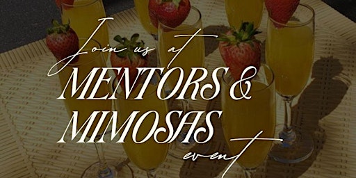 Primaire afbeelding van Join us at Mentors and Mimosas!