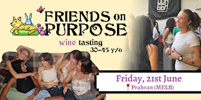 Imagem principal do evento Friends On Purpose: Wine Tasting (30-45 y/o)