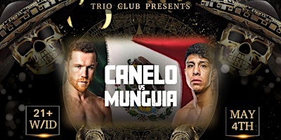 Image principale de Canelo vs Munguia Fight on the big screen and after party