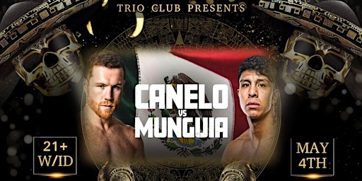 Imagem principal de Canelo vs Munguia Fight on the big screen and after party