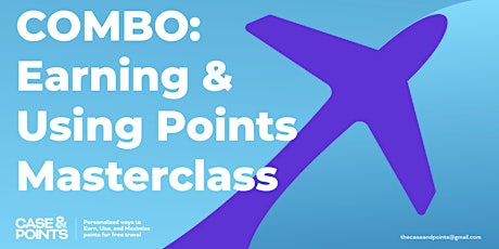 Case & Points Combo: Earning & Using Points Masterclass
