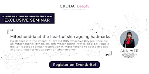 Imagem principal do evento [ICI] Seminar by Croda - Mitochondria at the heart of skin ageing hallmarks
