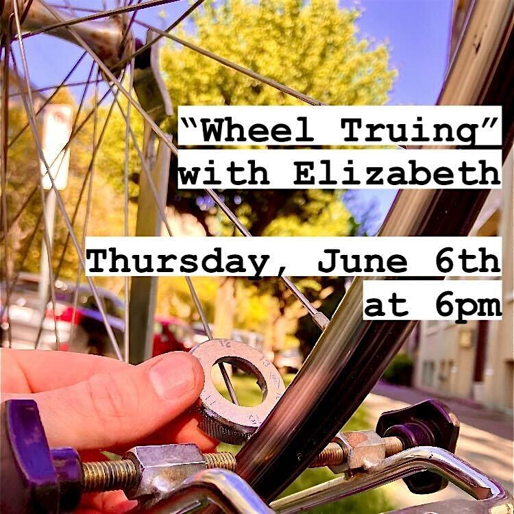 Class at The Bikery: Wheel Truing with Elizabeth